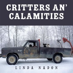 Critters An' Calamities - Nadon, Linda