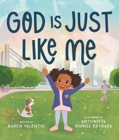 God Is Just Like Me - Valentin, Karen