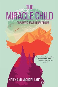 The Miracle Child - Lang, Kelly; Lang, Michael