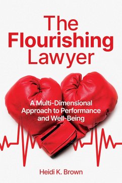 The Flourishing Lawyer - Brown, Heidi K