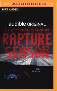 Rapture Season: From a Glacier We Watch the World Burn - Holmes, Eric Micha