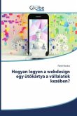 Hogyan legyen a webdesign egy üt¿kártya a vállalatok kezében?