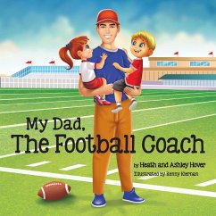 My Dad, The Football Coach - Hover, Heath; Hover, Ashley