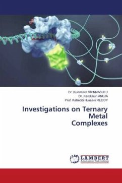 Investigations on Ternary Metal Complexes - SRINIVASULU, Dr. Kummara;ANUJA, Dr. Kandukuri;Reddy, Katreddi Hussain