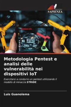 Metodologia Pentest e analisi delle vulnerabilità nei dispositivi IoT - Guanolema, Luis