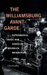 The Williamsburg Avant-Garde - Bild 1
