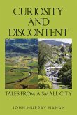Curiosity and Discontent Tales from a Small City