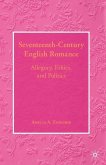 Seventeenth-Century English Romance: Allegory, Ethics, and Politics