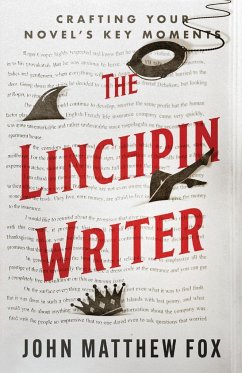 The Linchpin Writer - Fox, John Matthew