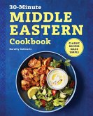 The 30-Minute Middle Eastern Cookbook