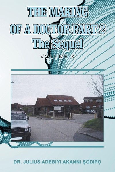 The Making of a Doctor Part 2 The Making of a Doctor Part 2