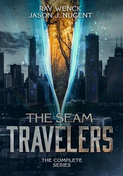 The Seam Travelers - Nugent, Jason J.; Wenck, Ray