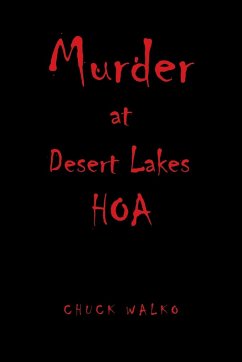 Murder at Desert Lakes Hoa - Walko, Chuck