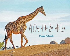 A Day at the Zoo with Lou - Polacek, Peggy