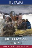 Resurrection, Book I (Esprios Classics)