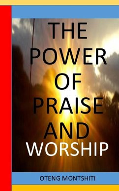 The Power of Praise and Worship - Montshiti, Oteng