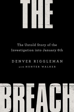The Breach: The Untold Story of the Investigation Into January 6th - Riggleman, Denver
