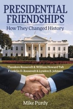 Cover Presidential Friendships: How They Changed History