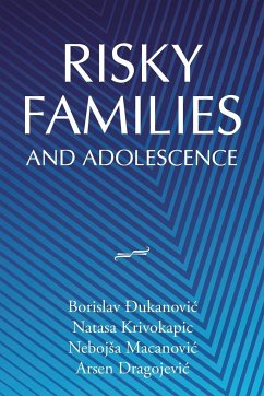 Risky Families and Adolescence - Ðukanovic, Borislav; Krivokapic, Natasa; Macanovic, Neboj¿a