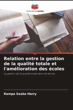 Relation entre la gestion de la qualité totale et l'amélioration des écoles - Seake Harry, Rampa