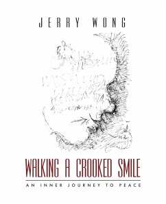 Walking a Crooked Smile - Wong, Jerry