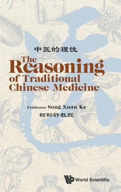 The Reasoning of Traditional Chinese Medicine - Song Xuan Ke