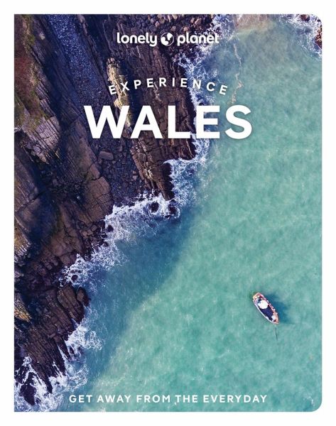 Lonely Planet Experience Wales Lonely Planet Experience Wales