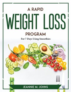 A Rapid Weight Loss Program - Jeannie M. Johns