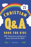 The Christian Q&A Book for Kids