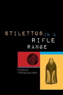 Stilettos in a Rifle Range - Williams, Tyrone