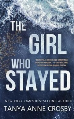 The Girl Who Stayed - Crosby, Tanya Anne