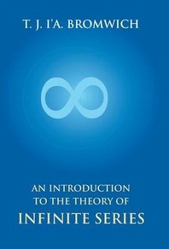 An Introduction To The Theory Of Infinite Series - Bromwich, T. J. I. a.