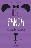 Hey, Panda, eu ainda te amo