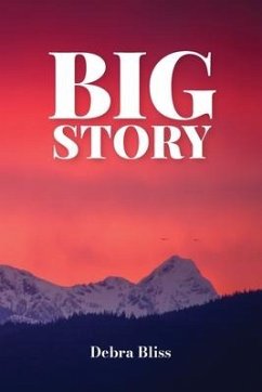 Big Story - Bliss, Debra