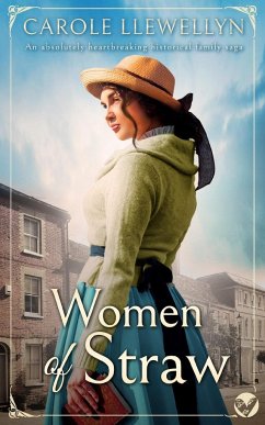 WOMEN OF STRAW an absolutely heartbreaking historical family saga - Llewellyn, Carole
