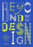 Beyond Design