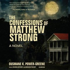 The Confessions of Matthew Strong - Power-Greene, Ousmane K.