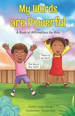 My Words are Powerful: A Book of Affirmations for Kids - Goings, Taylin