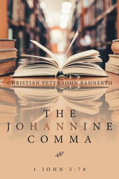 The Johannine Comma - Bahnerth, Christian Peter John