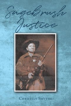 Sagebrush Justice - Smythe, Christian