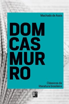 Dom Casmurro - Assis, Machado De