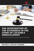 THE INTERVENTION OF THE EXTRANEUS IN THE CRIME OF CULPABLE EMBEZZLEMENT