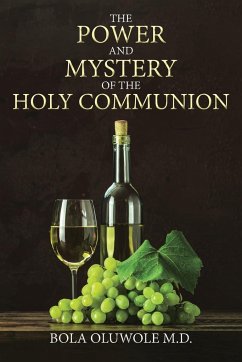 The Power and Mystery of the Holy Communion - Oluwole, Bola