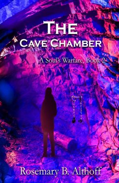 The Cave Chamber - Althoff, Rosemary B.