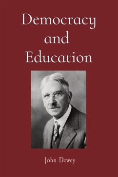 Democracy and Education - Dewey, John