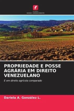 PROPRIEDADE E POSSE AGRÁRIA EM DIREITO VENEZUELANO - González L., Dariela A.