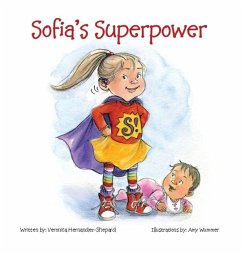 Sofia's Superpower - Hernandez-Shepard, Veronica