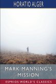 Mark Manning's Mission (Esprios Classics)