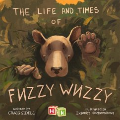 The Life and Times of Fuzzy Wuzzy - Sidell, Craig