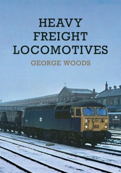 Heavy Freight Locomotives - Woods, George